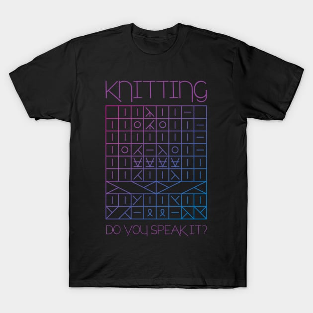 Knitting, Do You Speak It? T-Shirt by polliadesign